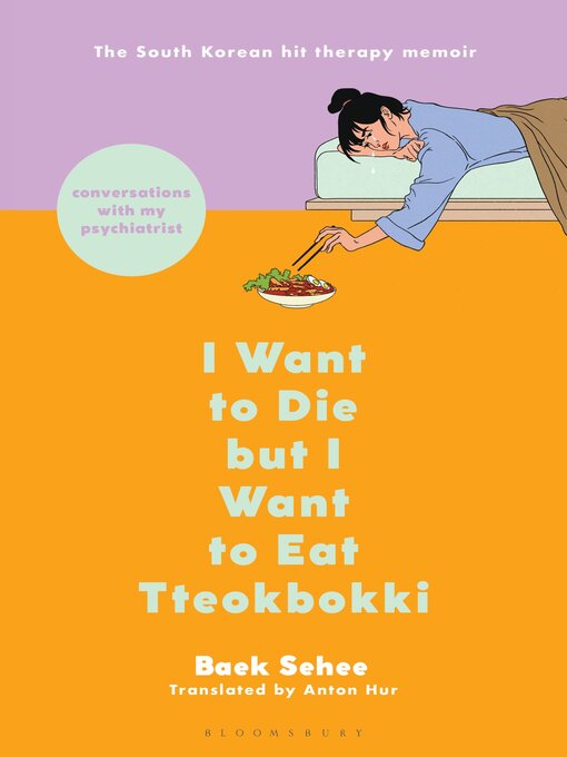 Title details for I Want to Die but I Want to Eat Tteokbokki by Baek Sehee - Available